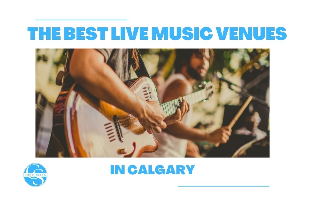 Best Live Music Venues in Calgary [2022]