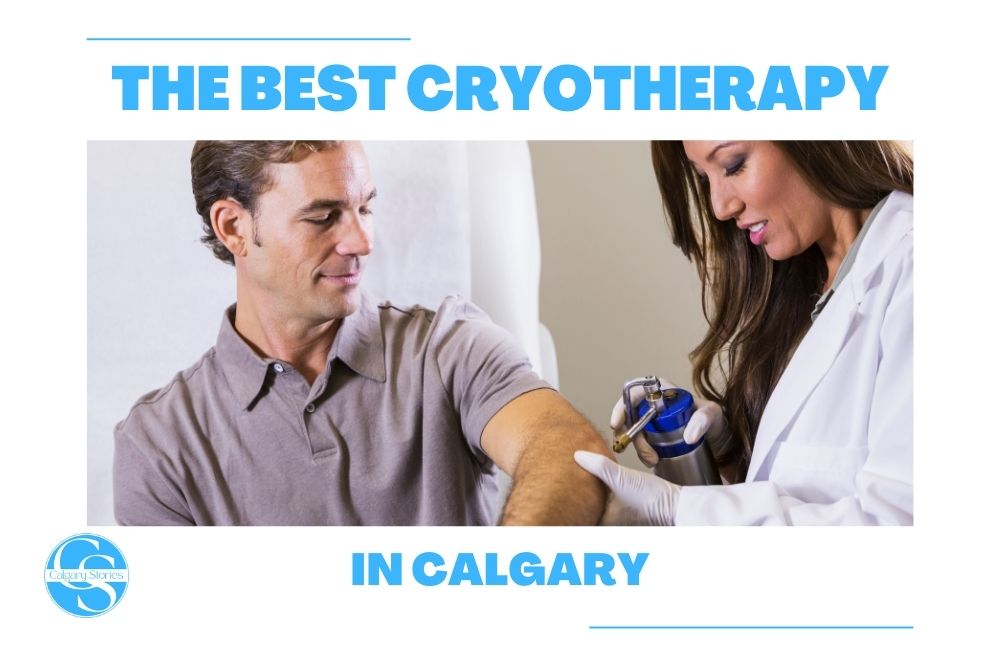 Best Cryotherapy in Calgary [2022]
