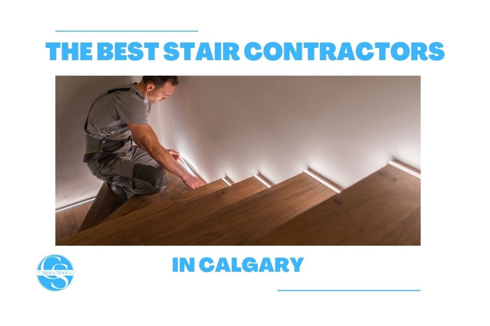 Best Stair Contractors in Calgary [2022]