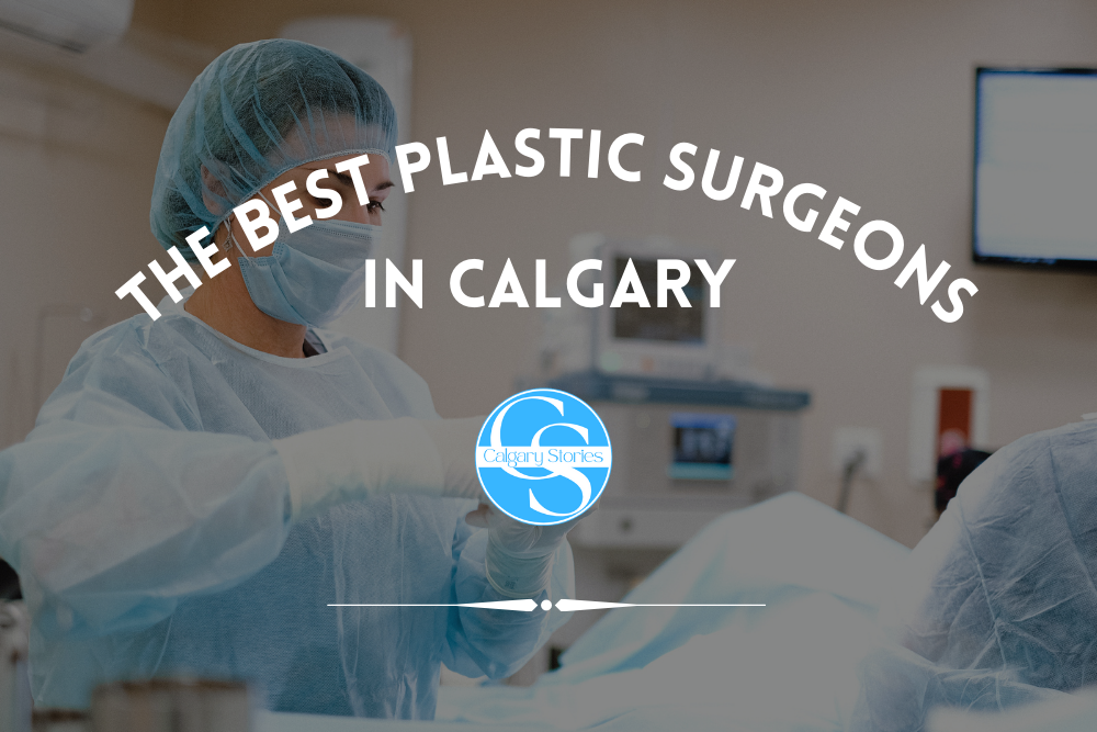 The 6 Best Plastic Surgery Clinics In Calgary 2024   The Best Plastic Surgeons 